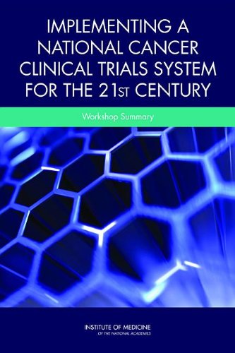 Implementing a National Cancer Clinical Trials System for the 21st Century