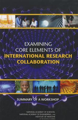 Examining Core Elements of International Research Collaboration