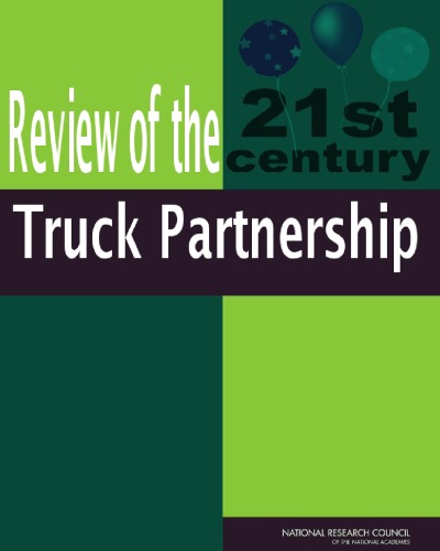 Review of the 21st Century Truck Partnership, Second Report