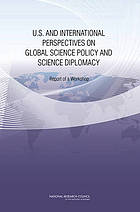 U.S. and International Perspectives on Global Science Policy and Science Diplomacy