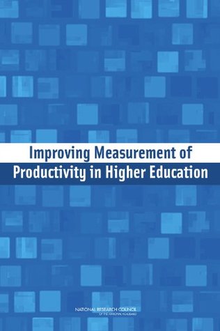 Improving Measurement of Productivity in Higher Education