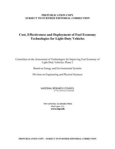 Cost, Effectiveness, and Deployment of Fuel Economy Technologies for Light-Duty Vehicles