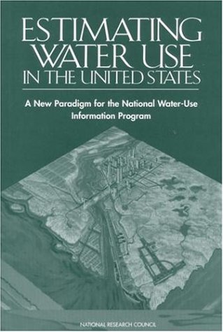 Estimating water use in the United States : a new paradigm for the national water-use information program