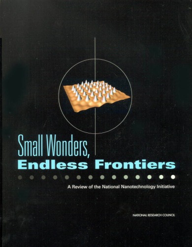 Small wonders, endless frontiers : a review of the National Nanotechnology Initiative