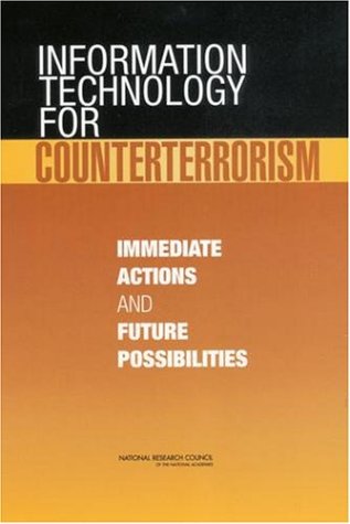 Information technology for counterterrorism : immediate actions and future possibilities