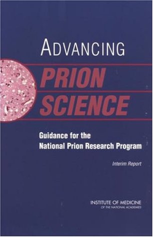 Advancing Prion Science