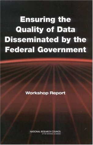 Ensuring the Quality of Data Disseminated by the Federal Government