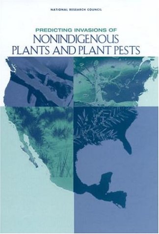 Predicting invasions of nonindigenous plants and plant pests