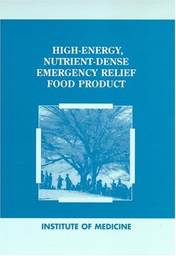 High-energy, nutrient-dense emergency relief food product