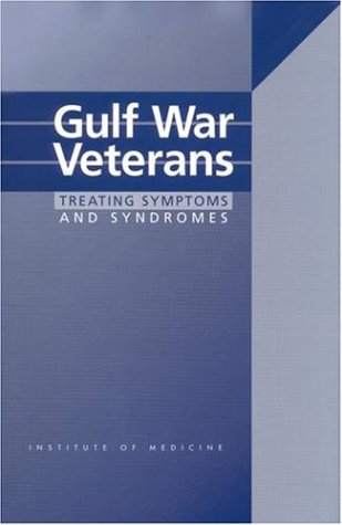 Gulf War veterans : treating symptoms and syndromes