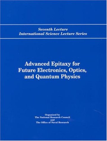 Advanced epitaxy for future electronics, optics, and quantum physics