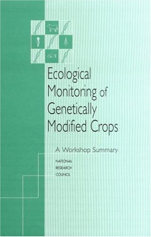 Ecological monitoring of genetically modified crops : a workshop summary