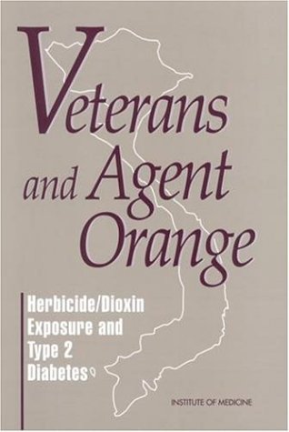 Veterans and Agent Orange : herbicide/dioxin exposure and type 2 diabetes