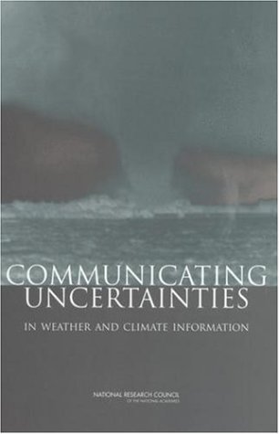 Communicating Uncertainties in Weather and Climate Information