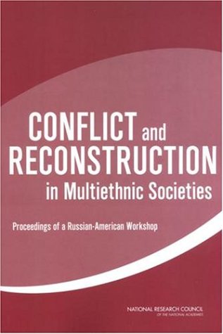 Conflict and Reconstruction in Multiethnic Societies