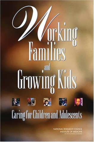 Working Families and Growing Kids