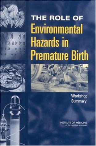 The role of environmental hazards in premature birth