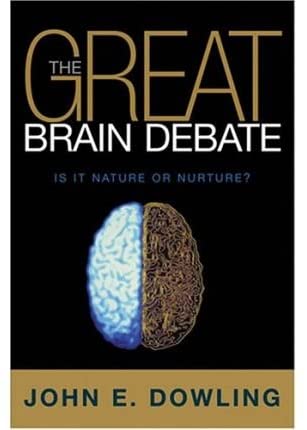 The Great Brain Debate: Nature or Nurture?