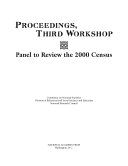 Proceedings, Third Workshop: Panel to Review the 2000 Census