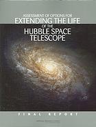 Assessment of Options for Extending the Life of the Hubble Space Telescope