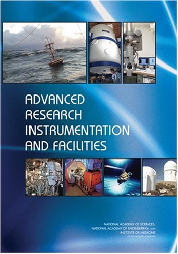 Advanced Research Instrumentation and Facilities