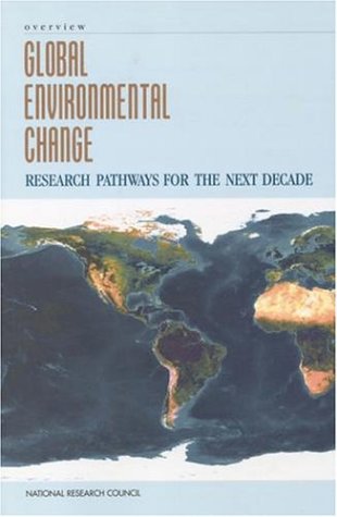 Global environmental change : research pathways for the next decade