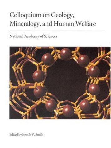 Colloquium on geology, mineralogy, and human welfare