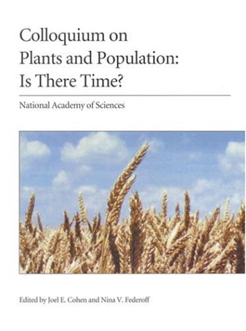 Colloquium on Plants and Population : Is There Time?