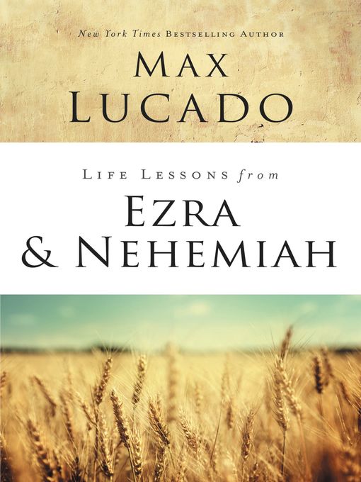 Life Lessons from Ezra and Nehemiah