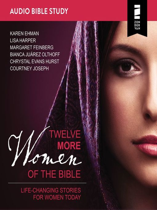 Twelve More Women of the Bible