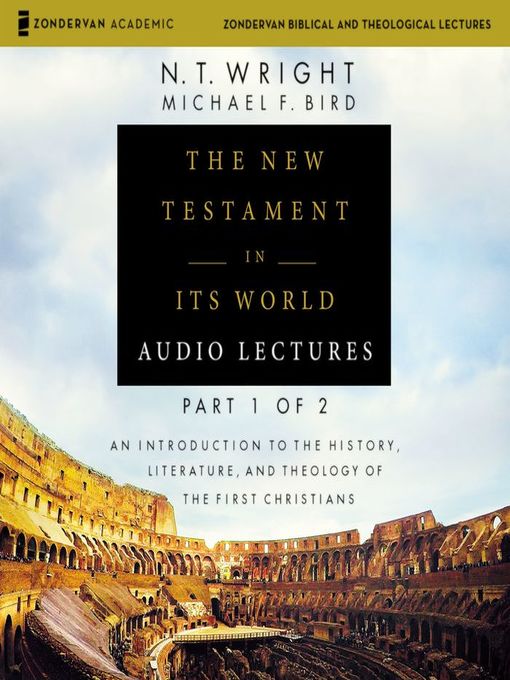 The New Testament in Its World, Audio Lectures 1