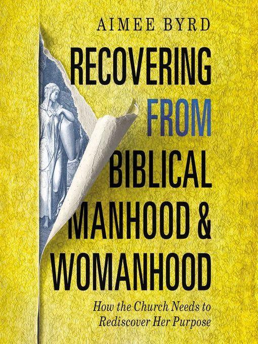 Recovering from Biblical Manhood and Womanhood