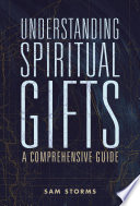 Understanding Spiritual Gifts