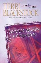 Never Again Good-bye