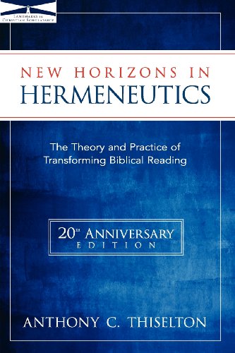 New horizons in hermeneutics : the theory and practice of transforming biblical reading