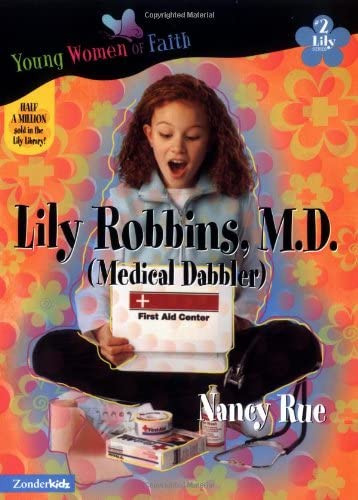 Lily Robbins, M.D. (Young Women of Faith: Lily Series, Book 2)