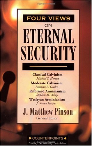 Four Views on Eternal Security