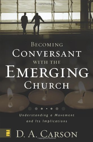 Becoming Conversant with the Emerging Church