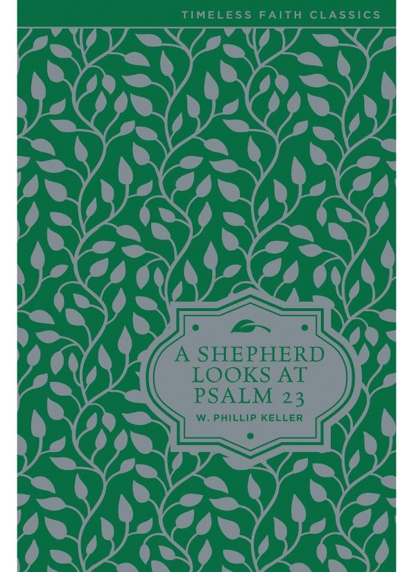 A Shepherd Looks at Psalm 23