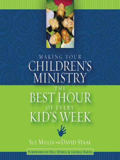 Making Your Children's Ministry the Best Hour of Every Kid's Week