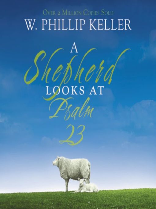 A Shepherd Looks at Psalm 23