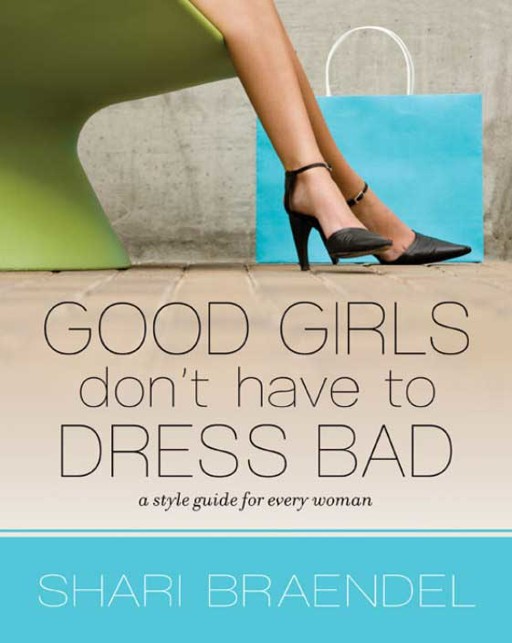 Good Girls Don't Have to Dress Bad