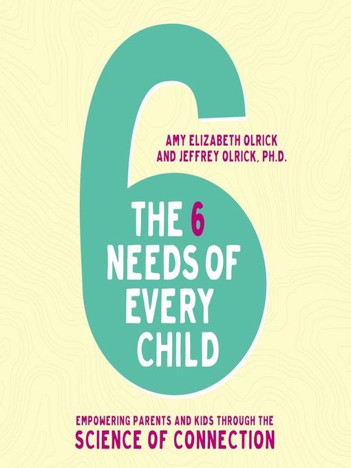 The 6 Needs of Every Child