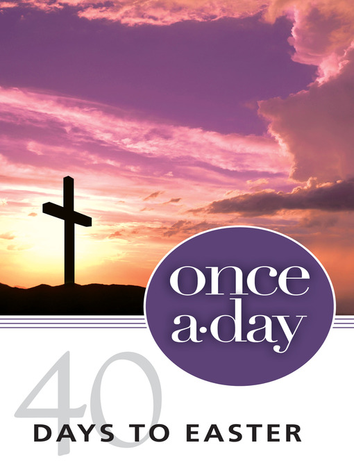 Once-A-Day 40 Days to Easter Devotional