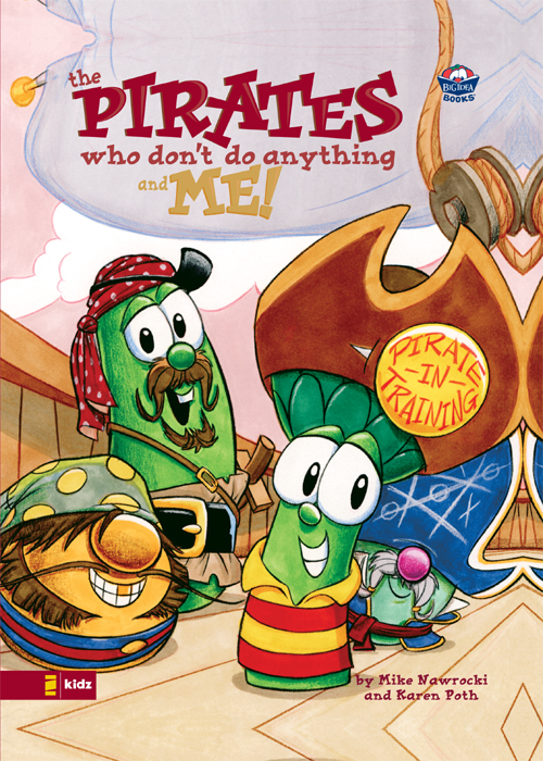 VeggieTales/Pirates Who Don't Do Anything and Me!