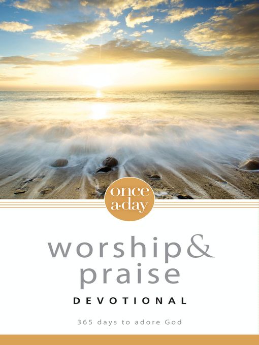 Once-A-Day Worship and Praise Devotional