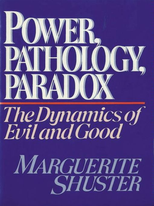 Power, Pathology, Paradox