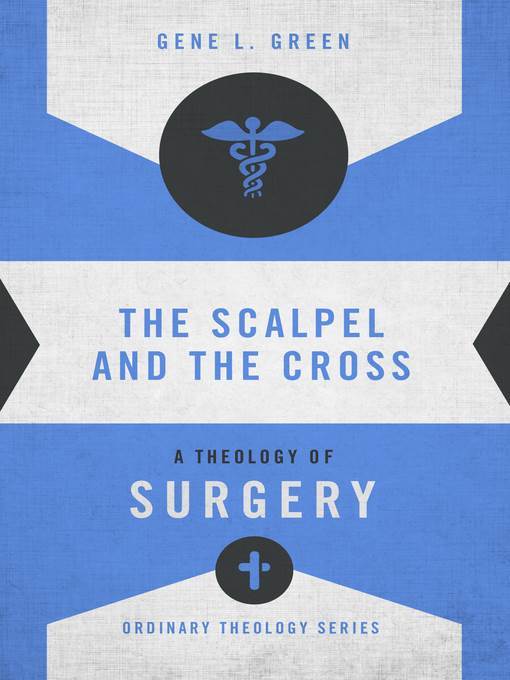 The Scalpel and the Cross