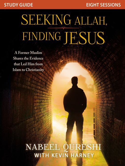 Seeking Allah, Finding Jesus Study Guide