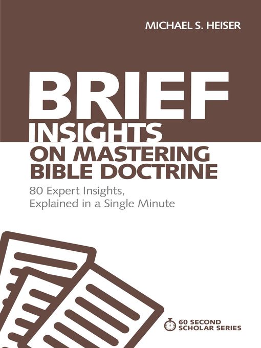 Brief insights on mastering Bible doctrine : 80 expert insights, explained in a single minute